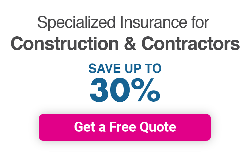 Specialized Insurance for Construction and Contractors